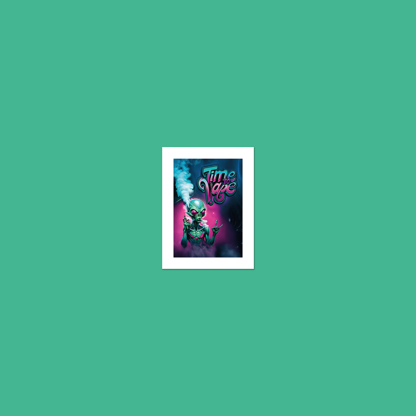 Alien Vaper - Time To Vape **UNFRAMED ART PRINT**