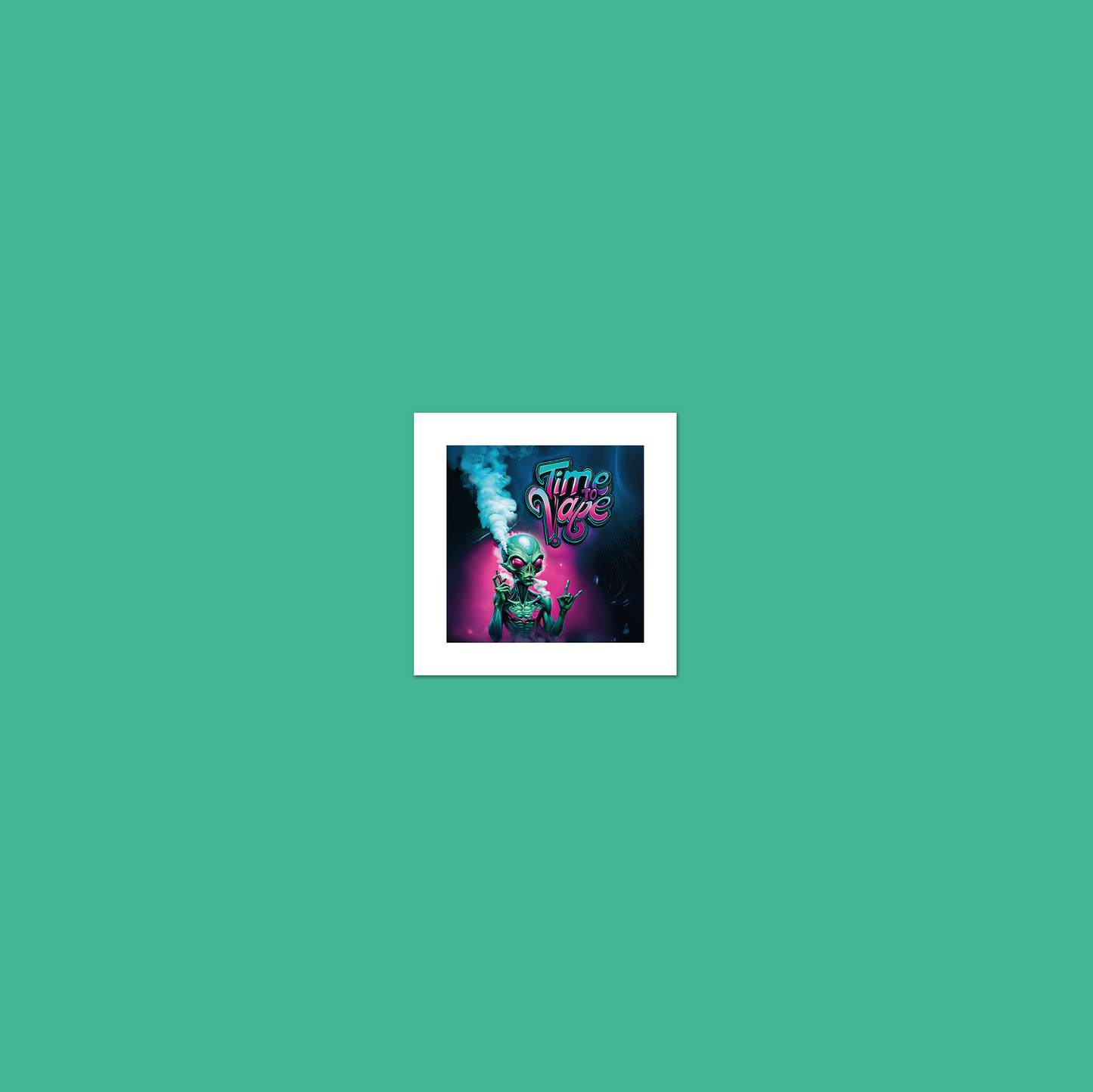 Alien Vaper - Time To Vape **UNFRAMED ART PRINT**
