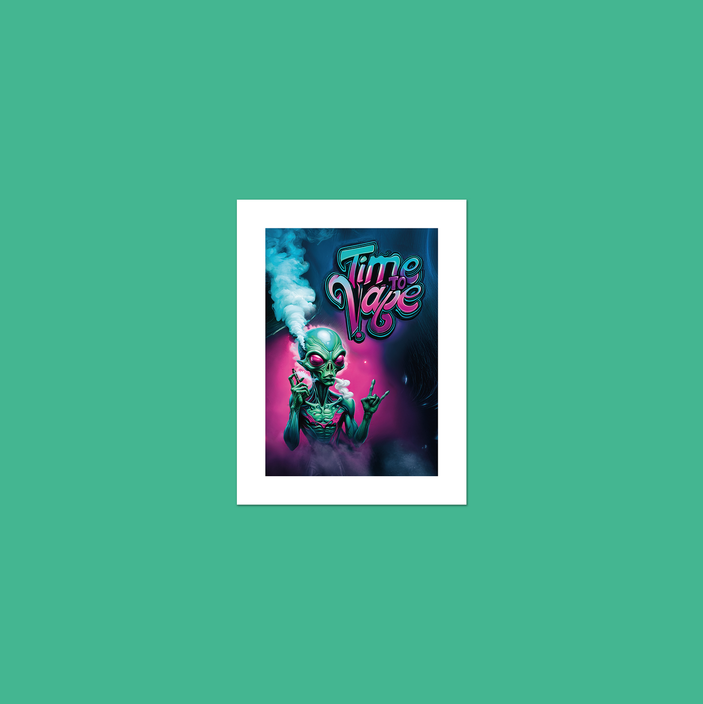 Alien Vaper - Time To Vape **UNFRAMED ART PRINT**