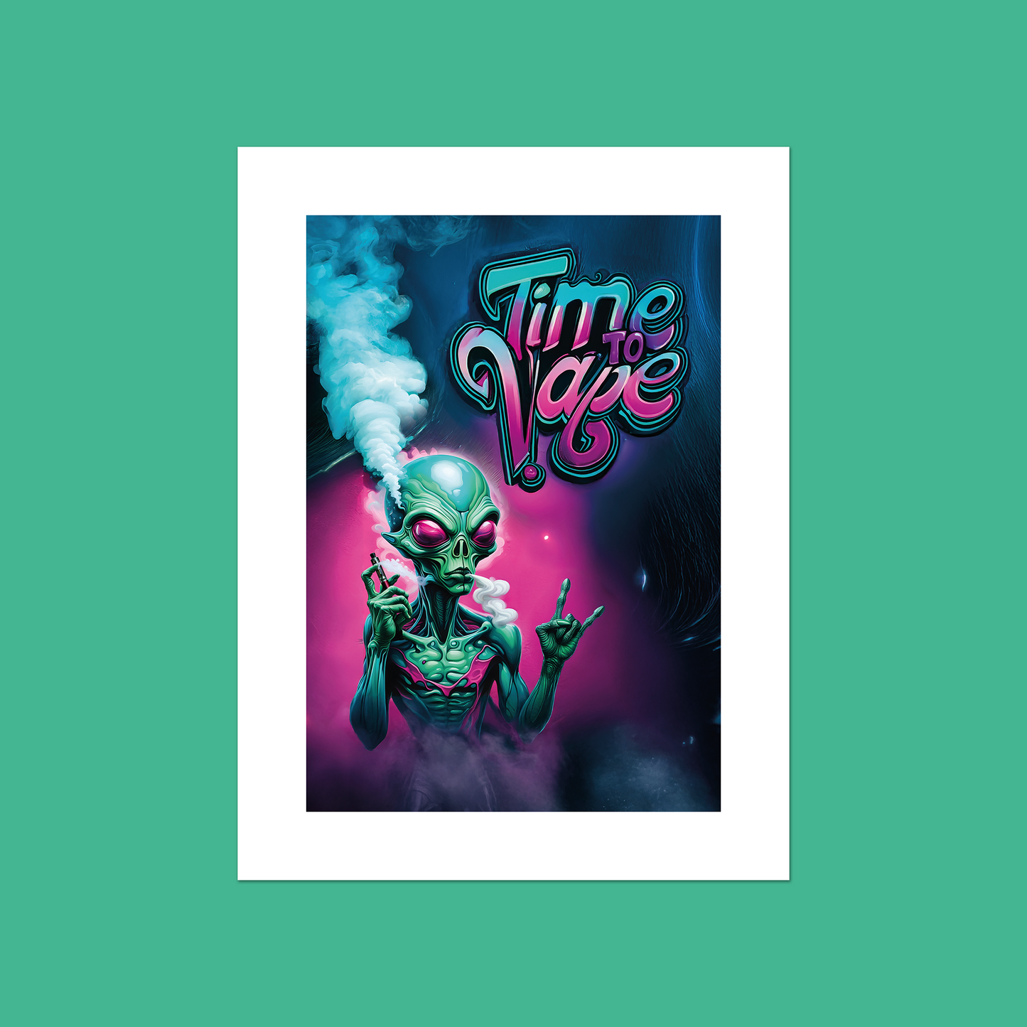 Alien Vaper - Time To Vape **UNFRAMED ART PRINT**