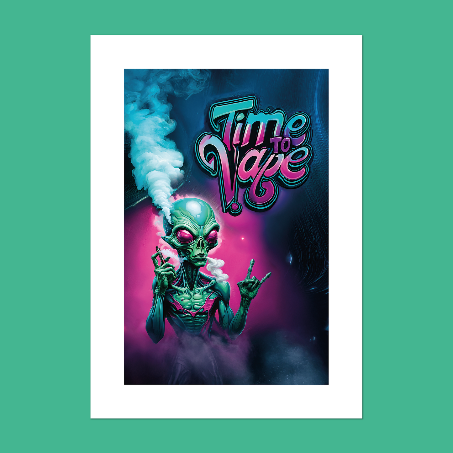 Alien Vaper - Time To Vape **UNFRAMED ART PRINT**
